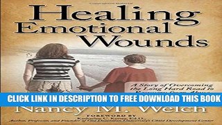 Collection Book Healing Emotional Wounds: A Story of Overcoming the Long Hard Road to Recovery