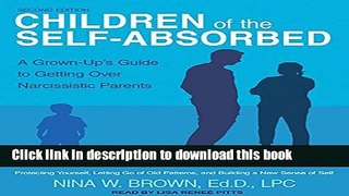 New Book Children of the Self-Absorbed: A Grown-Up s Guide to Getting Over Narcissistic Parents