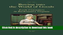 New Book Buying Into the World of Goods: Early Consumers in Backcountry Virginia