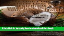[PDF] Coconut Oil   Weight Loss For Beginners   Coconut Oil For Skin Care   Hair Loss Full Colection