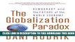 New Book The Globalization Paradox: Democracy And The Future Of The World Economy