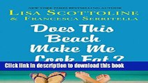 Collection Book Does This Beach Make Me Look Fat?: True Stories and Confessions