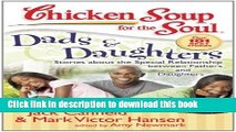 New Book Chicken Soup for the Soul: Dads   Daughters: Stories about the Special Relationship