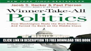 Collection Book Winner-Take-All Politics: How Washington Made the Rich Richer--and Turned Its Back