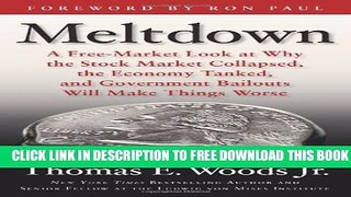 New Book Meltdown: A Free-Market Look at Why the Stock Market Collapsed, the Economy Tanked, and