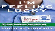 Collection Book I m Feeling Lucky: The Confessions of Google Employee Number 59