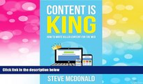 Must Have  Content is King: How to Write Killer Content for the Web  READ Ebook Full Ebook Free