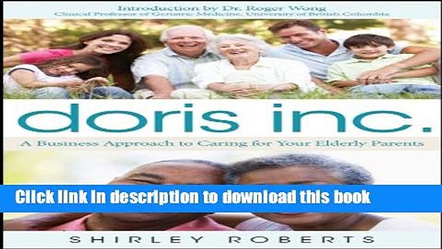 Collection Book Doris Inc.: A Business Approach to Caring for Your Elderly Parents