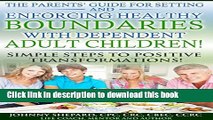 Collection Book THE PARENTS  GUIDE FOR SETTING AND ENFORCING HEALTHY BOUNDARIES WITH DEPENDENT