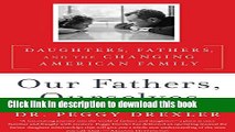 New Book Our Fathers, Ourselves:Â Daughters, Fathers, and the Changing American Family
