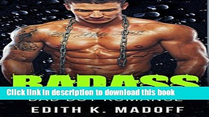 [Read PDF] ROMANCE: Badass (New Adult Short Stories Badass Bad Boy Romance) (Billionaire Valentine