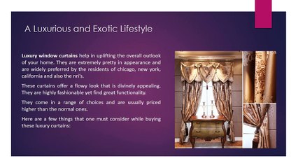Luxury Window Curtains- For Luxurious Lifestyle