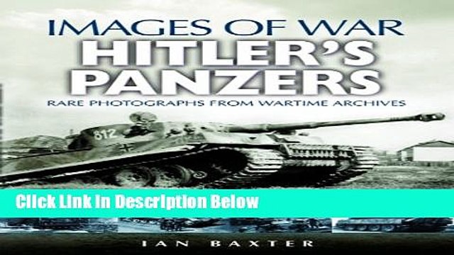 Ebook Hitler s Panzers (Images of War) Free Online