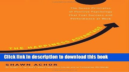 [PDF] The Happiness Advantage: The Seven Principles of Positive Psychology That Fuel Success and
