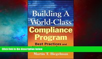 READ FREE FULL  Building a World-Class Compliance Program: Best Practices and Strategies for