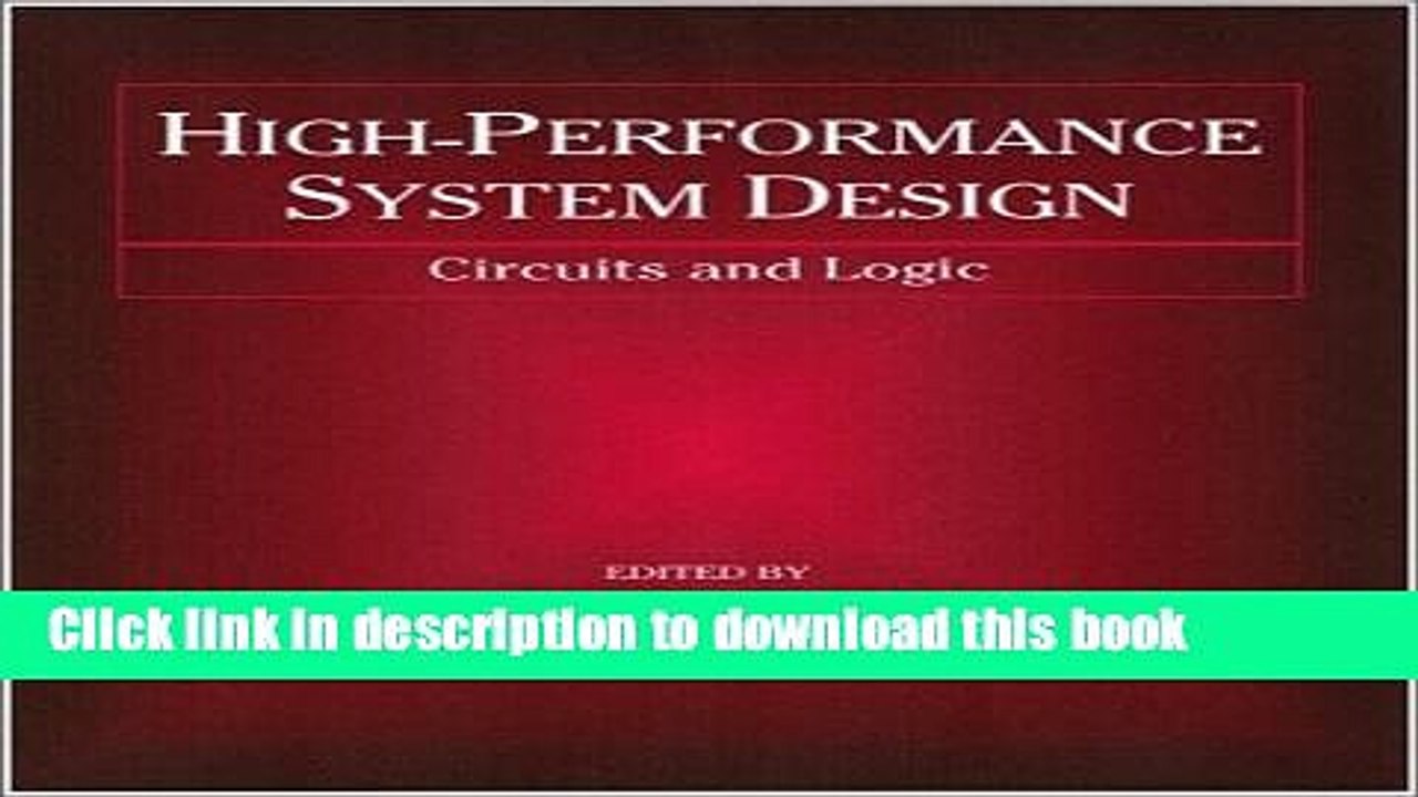 [Read PDF] High-Performance System Design: Circuits and Logic (IEEE Press Series on