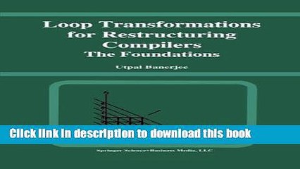 [Read PDF] Loop Transformations for Restructuring Compilers: The Foundations Download Free