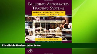 READ book  Building Automated Trading Systems: With an Introduction to Visual C++.NET 2005