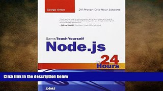 READ book  Sams Teach Yourself Node.js in 24 Hours  DOWNLOAD ONLINE