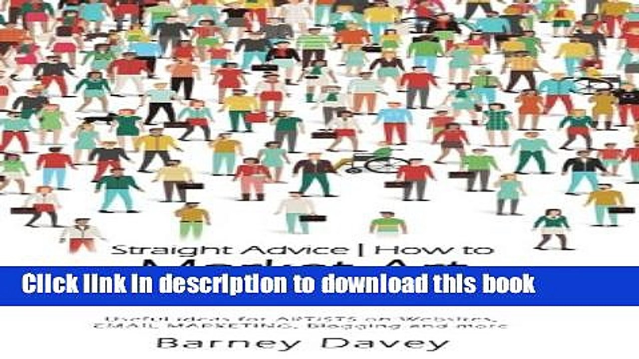 [PDF] Straight Advice: How to Market Art Online Now Popular Colection