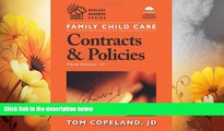 READ FREE FULL  Family Child Care Contracts and Policies, Third Edition: How to Be Businesslike