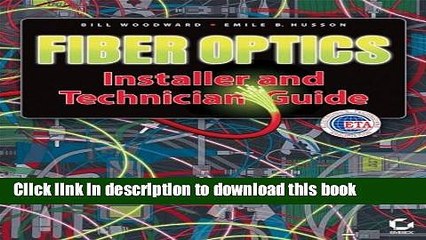 [Read PDF] Fiber Optics Installer and Technician Guide Ebook Free