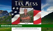 Must Have  Annual Tax Mess Organizer For The Cannabis/Marijuana Industry: Help for self-employed