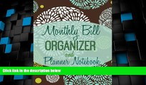 Must Have PDF  Monthly Bill Organizer and Planner Notebook (Simple Budget Planners) (Volume 5)