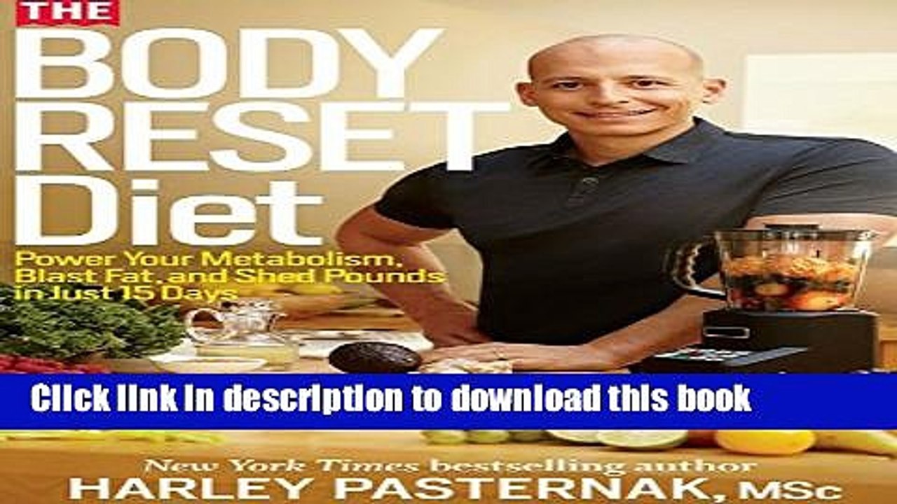 [PDF] The Body Reset Diet:Â Power Your Metabolism, Blast Fat, and Shed Pounds in Just 15 Days