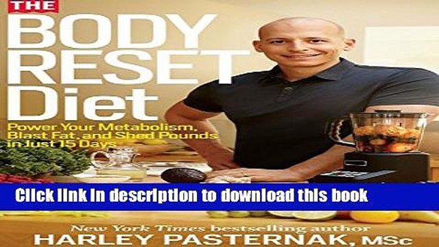 [PDF] The Body Reset Diet:Â Power Your Metabolism, Blast Fat, and Shed Pounds in Just 15 Days