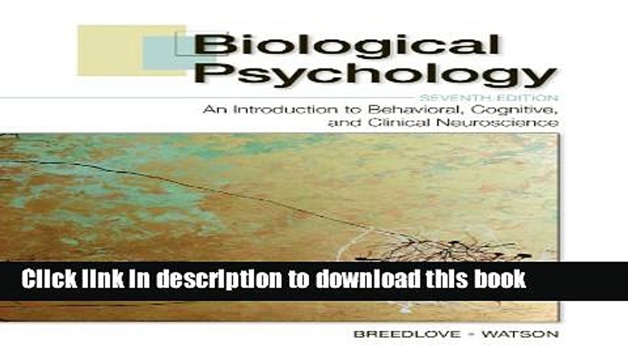 [PDF] Biological Psychology: An Introduction to Behavioral, Cognitive, and Clinical Neuroscience,