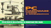 [Read PDF] PC Hardware Tuning   Acceleration Ebook Online