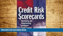 Must Have  Credit Risk Scorecards: Developing and Implementing Intelligent Credit Scoring