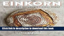 [PDF] Einkorn: Recipes for Nature s Original Wheat Popular Online