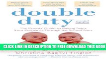 New Book Double Duty: The Parents  Guide to Raising Twins, from Pregnancy through the School Years
