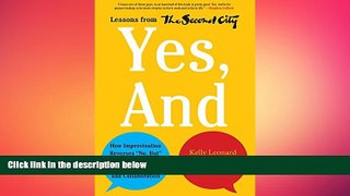 READ book  Yes, And: How Improvisation Reverses 