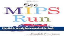 [Read PDF] See MIPS Run (The Morgan Kaufmann Series in Computer Architecture and Design) Ebook Free