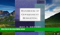 Full [PDF] Downlaod  Handbook of Government Budgeting  READ Ebook Online Free