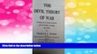 Must Have  The Devil Theory of War: An Inquiry into the Nature of History and the Possibility of