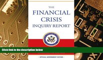 READ FREE FULL  The Financial Crisis Inquiry Report: Final Report of the National Commission on