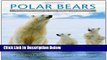 Ebook Polar Bears: A Complete Guide to Their Biology and Behavior Full Online