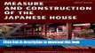 [PDF] Measure and Construction of the Japanese House (Contains 250 Floor Plans and Sketches