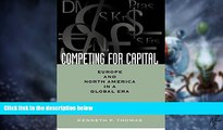 Must Have  Competing for Capital: Europe and North America in a Global Era (Georgetown Series on