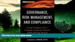 READ FREE FULL  Governance, Risk Management, and Compliance: It Can t Happen to Us--Avoiding