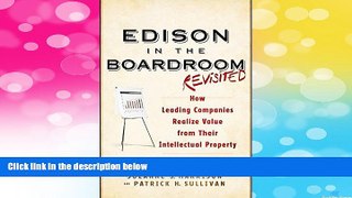 READ FREE FULL  Edison in the Boardroom Revisited: How Leading Companies Realize Value from Their