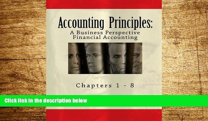 Download Video: Must Have  Accounting Principles: A Business Perspective, Financial Accounting (Chapters 1 - 8):