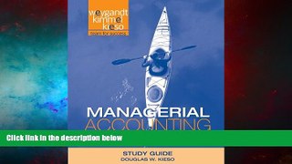 Must Have  Study Guide to accompany Managerial Accounting: Tools for Business Decision Making,