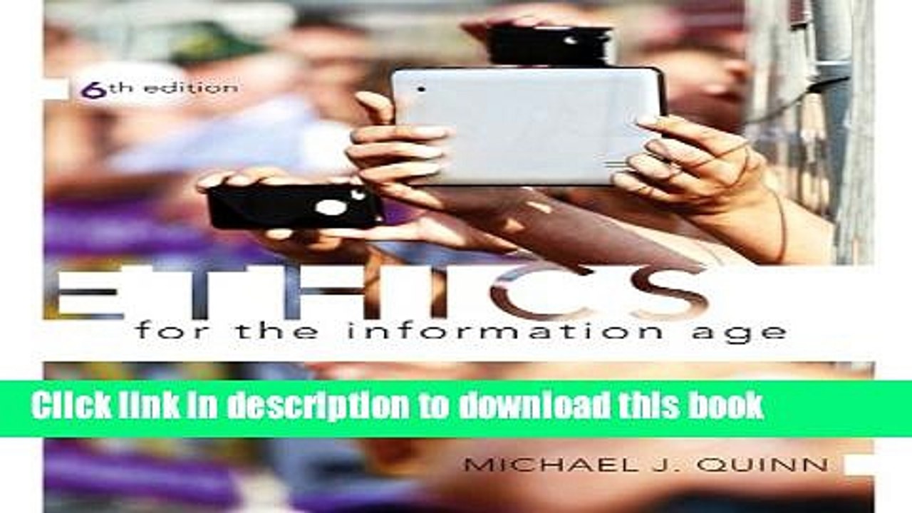 [Popular Books] Ethics for the Information Age (6th Edition) Full Online