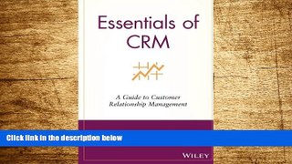 Must Have  Essentials of CRM: A Guide to Customer Relationship Management (Essentials Series)