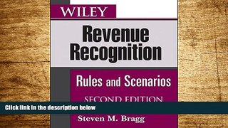 Must Have  Wiley Revenue Recognition: Rules and Scenarios  READ Ebook Full Ebook Free